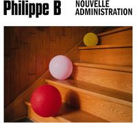 Philippe B - Nouvelle Administration [Import]