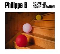Philippe B - Nouvelle Administration [Import]