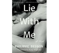 Philippe Besson Lie with Me (Relié)