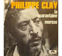 Philippe Clay - PHILIPPE CLAY la quarantaine/morose SP 7" 1971 POLYDOR VG++