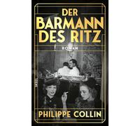Philippe Collin Der Barmann des Ritz: Roman Zwischen Liebe, Angst und (Poche)