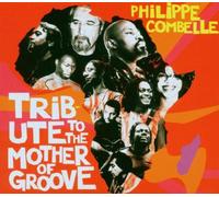 Philippe Combelle - Tribute to The Mother of Groove [Import]