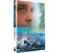 Philippe Croizon-La Vie à Bras-Le-Corps