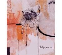 Philippe Croq - Collectif - Lelivredart - broché - Essai