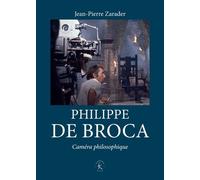Philippe De Broca - Caméra Philosophique