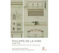 Collectif – Philippe de la Hire (1640-1718) : Entre architecture et sciences – Broché