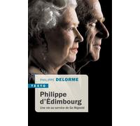 Philippe d'Édimbourg Une vie au service de sa majesté - Philippe Delorme - Tallandier - Poche - Essai