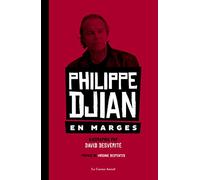 Philippe Djian, en marges