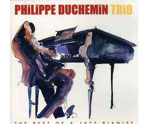 Philippe Duchemin - The Best of A Jazz Pianist