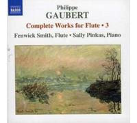 Philippe Gaubert Complete Works for Flute Vol. 3 (Smith, Pinkas) (CD) Album