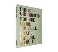 Philippe Grandrieux Coffret Intégrale des Films-Sombre, La Vie Nouvelle, Un lac, Malgré Le Nuit