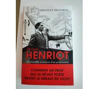 Philippe Henriot La Résistible Ascension D'un Provocateur