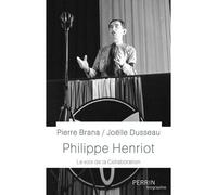 Philippe Henriot - La Voix De La Collaboration