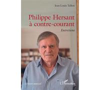 Philippe Hersant à contre-courant Entretiens - Jean-Louis Tallon - L'harmattan - broché - Entretien