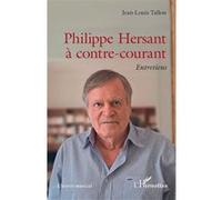 Philippe Hersant à contre-courant: Entretiens