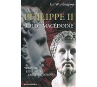 Philippe II - Roi de Macédoine