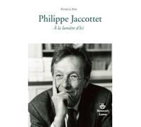 Philippe Jaccottet – À la lumière d'ici – Patrick Née – Essai – Broché