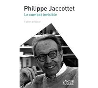 Philippe Jaccottet: Le combat invisible