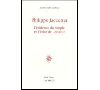 Philippe Jacottet, l'évidence simple et l'éclat de l'obscur