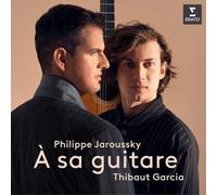 Philippe Jaroussky et Thibaut Garcia – À sa guitare – CD Digipack (Erato Audio)