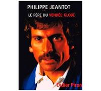Philippe Jeantot, Père Du Vendée Globe