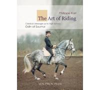 Philippe Karl The Art of Riding (Relié)