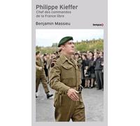 Philippe Kieffer – Chef des commandos de la France libre – Perrin