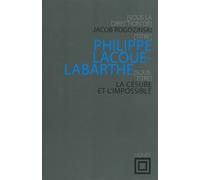 Philippe Lacoue-Labarthe La césure et l'impossible - Collectif - Nouvelles Editions Lignes - broché - Etude