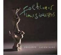 Philippe Lafontaine – Folklores Imaginaires – CD