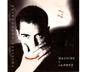 Philippe Lafontaine - Machine a Larmes