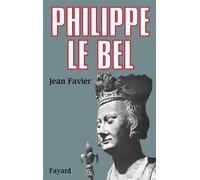 Philippe le Bel - Jean Favier - Fayard - Livre