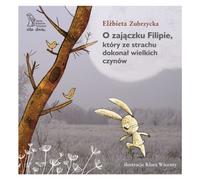 Philippe le Lièvre qui a fait de grandes choses malgré la peur par El¿bieta Zubrzycka (Buch auf Polnisch)