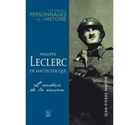 Philippe Leclerc de Hauteclocque – L'audace de la raison