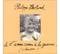 Philippe Leotard - A l'amour comme a La Guerre [Import]