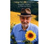 Philippe Noiret de père en filles: TE FILLE RACONTENT...