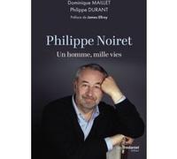 Philippe Noiret - Un homme, mille vies Philippe Durant (Auteur), Dominique Maillet (Auteur)