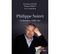 Philippe Noiret - Un homme, mille vies - Philippe Durant - Les éditions Trédaniel - ebook (ePub) - Récit