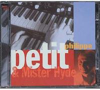 Petit, Philippe - Philippe Petit & Mister Hyde