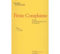 Philippe portejoie: petite complainte - fin de cycle 1 (alto saxophone/piano)