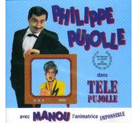Philippe Pujolle - Philippe Pujolle dans Tele Pujolle - avec Manou l'animatrice impossible