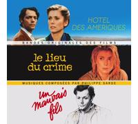 Philippe Sarde - Hotel Des Ameriques / Un Mauvais / Le Lieu Du Crime