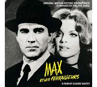 Philippe Sarde - Max Et Les Ferrailleurs / Vincent, François, Paul Et Les Autres