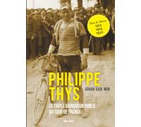 PHILIPPE THYS _ FR: le triple vainquer oublié du Tour de France