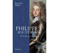 Philippe V, roi d'Espagne: Petit-fils de Louis XIV