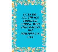 Philippians 4:13 Journal