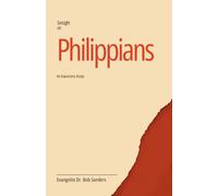 Philippians: An Expository Study Of The Book Of Philippians