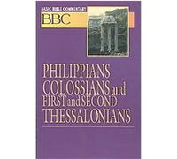 Philippians, Colossians and First and Second Thessalonians, Basic Bible Commentary Edward Blair (Auteur)