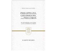 Philippians, Colossians, And Philemon