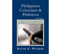Philippians Colossians and Philemon: A Verse by Verse Commentary