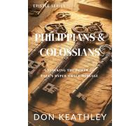 Philippians & Colossians: Unlocking the Power of Paul’s Hyper Grace Message